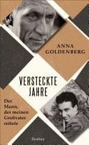 Versteckte Jahre Der Mann, der meinen Großvater rettete