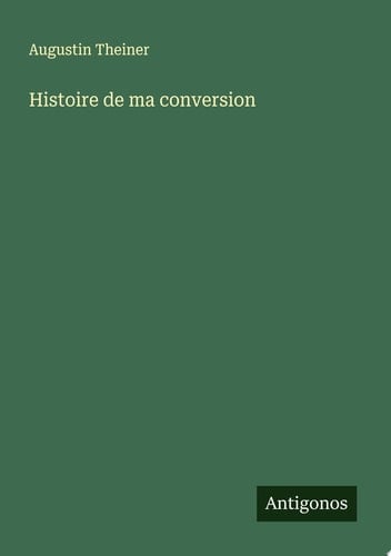 Histoire de ma conversion