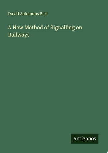 A New Method of Signalling on Railways