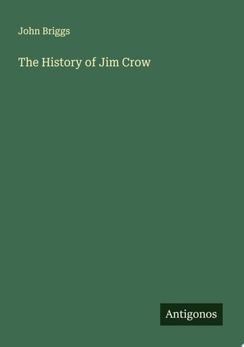 The History of Jim Crow
