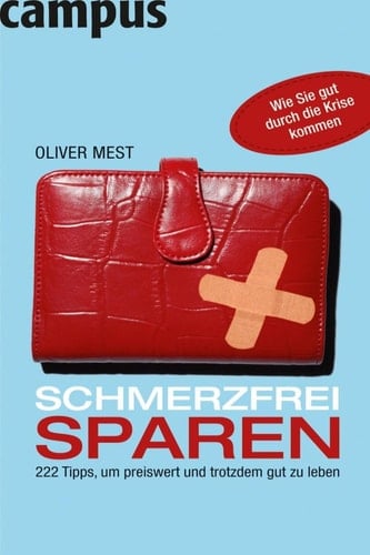 Schmerzfrei sparen 222 Tipps, um preiswert und trotzdem gut zu leben