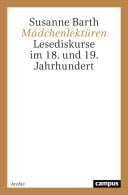 Mädchenlektüren Lesediskurse im 18. und 19. Jahrhundert