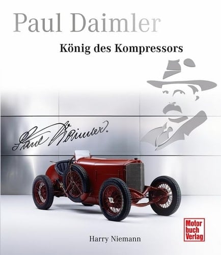 Paul Daimler König des Kompressors