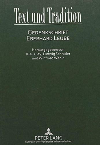 Text und Tradition Gedenkschrift Eberhard Leube