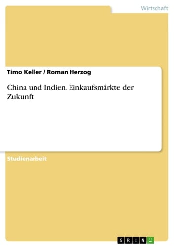 China und Indien - Einkaufsmärkte der Zukunft