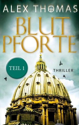 Blutpforte 1 Thriller