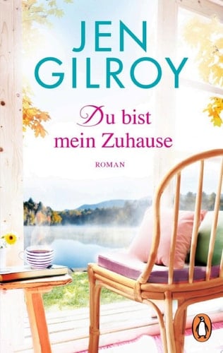 Du bist mein Zuhause Roman