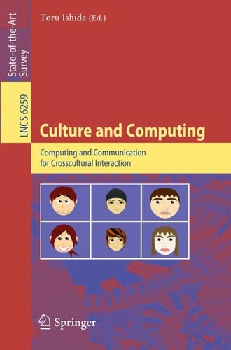 Culture and Computing Computing and Communication for Crosscultural Interaction