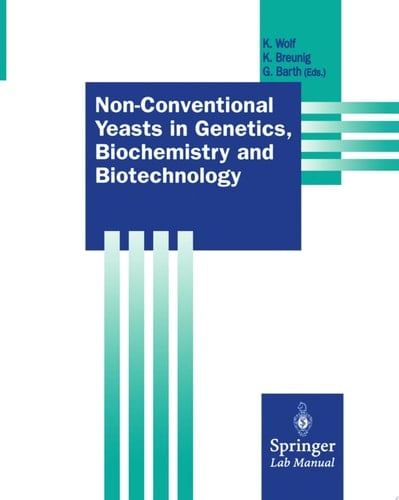 Non-Conventional Yeasts in Genetics, Biochemistry and Biotechnology