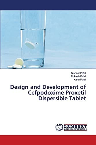 Design and Development of Cefpodoxime Proxetil Dispersible Tablet