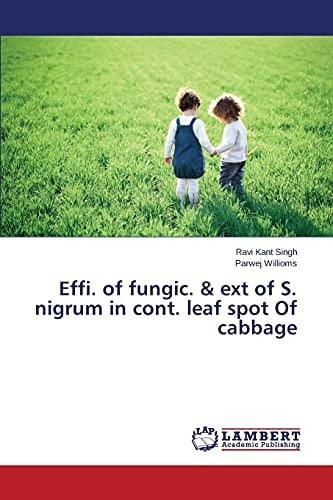 Effi. of Fungic. & Ext of S. Nigrum in Cont. Leaf Spot Of Cabbage