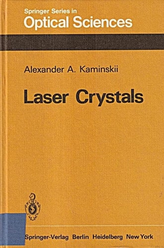 Laser Crystals Their Physics and Properties