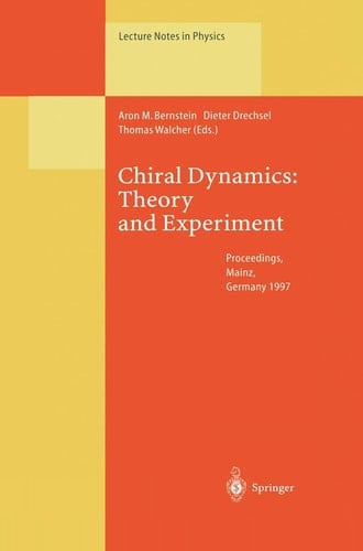 Chiral Dynamics: Theory and Experiment Proceedings of the Workshop Held in Mainz, Germany, 1–5, September 1997