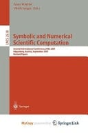 Symbolic and Numerical Scientific Computation Second International Conference, SNSC 2001, Hagenberg, Austria, September 10-11, 2001, Revised Papers