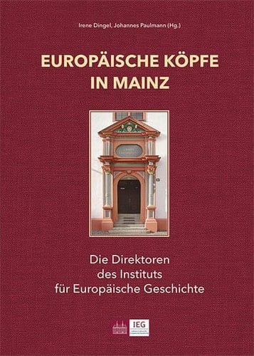 Europäische Köpfe in Mainz die Direktoren des Instituts für Europäische Geschichte