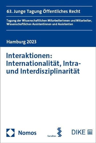 Interaktionen: Internationalität, Intra- und Interdisziplinarität 63. Junge Tagung Öffentliches Recht