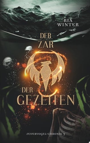 Der Zar der Gezeiten Feuervogel-Chronik 3