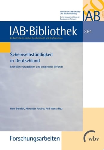 Scheinselbständigkeit in Deutschland Rechtliche Grundlagen und empirische Befunde