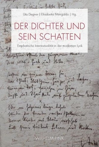 Der Dichter und sein Schatten emphatische Intertextualität in der modernen Lyrik