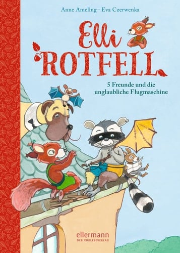 Elli Rotfell 5 Freunde und die unglaubliche Flugmaschine