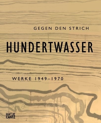 Friedensreich Hundertwasser: Werke 1949-1970