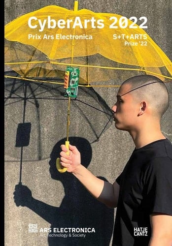 CyberArts 2022 Prix Ars Electronica 2022 STARTS Prize '22