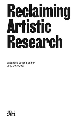 Reclaiming Artistic Research - Expanded Second Edition