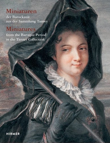 Miniaturen der Barockzeit aus der Sammlung Tansey