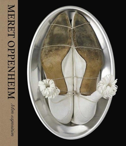 Meret Oppenheim Mon Exposition