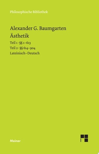 Ästhetik Band 1: §§ 1-613 / Band 2: §§ 614-904, Einführung, Glossar. Zweisprachige Ausgabe