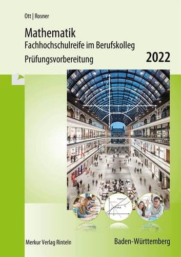 Mathematik Fachhochschulreife im Berufskolleg 2022, Prüfungsvorbereitung Baden-Württemberg