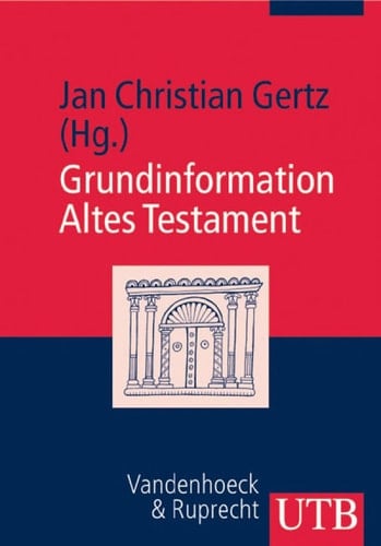Grundinformation Altes Testament, 4th Edition (German Edition)