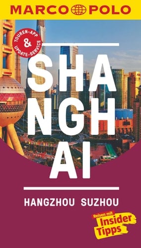 Shanghai, Hangzhou, Sozhou