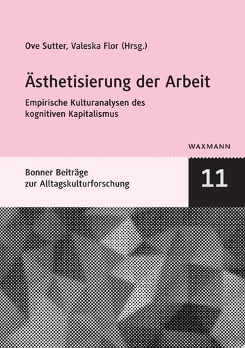Ästhetisierung der Arbeit Empirische Kulturanalysen des kognitiven Kapitalismus