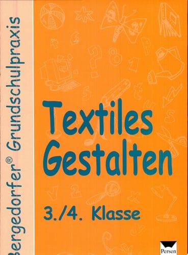 Textiles Gestalten - 3./4. Klasse