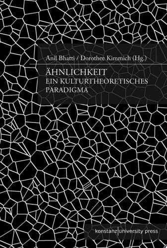 Ähnlichkeit Ein kulturtheoretisches Paradigma