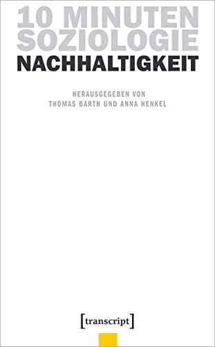 10 Minuten Soziologie Nachhaltigkeit