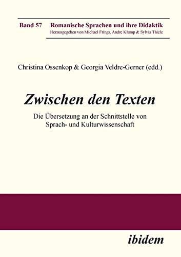 Zwischen den Texten die Übersetzung an der Schnittstelle von Sprach- und Kulturwissenschaft