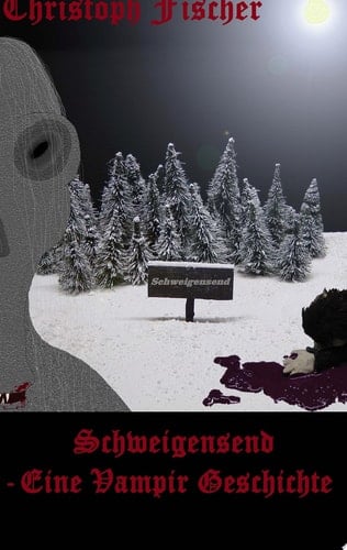 Schweigensend Eine Vampir-Geschichte