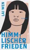 Himmlischer Frieden Roman | Ein Roman über die erste Liebe, unverbrüchliche Freundschaften und den Preis der Freiheit - erzählt mit der Hingabe einer Elena Ferrante
