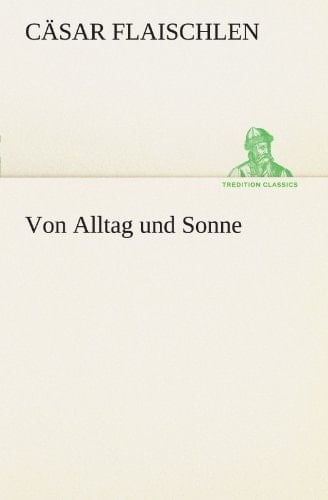 Von Alltag Und Sonne