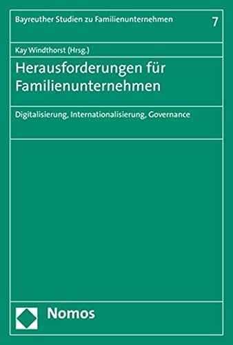 Herausforderungen für Familienunternehmen Digitalisierung, Internationalisierung, Governance