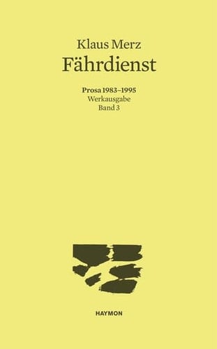 Fährdienst Prosa 1983-1995