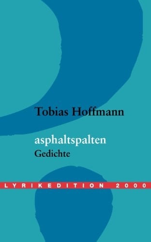Asphaltspalten Gedichte