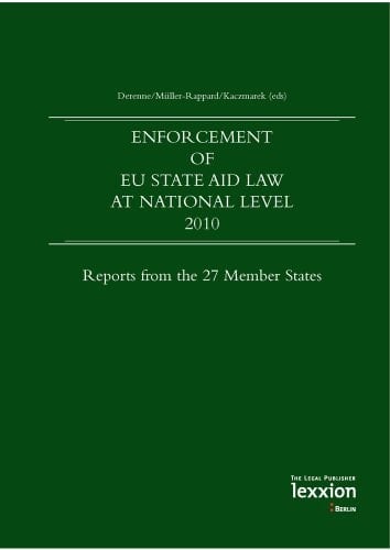 Enforcement of EU State Aid Law at National Level 2010 Reports from the 27 Member States