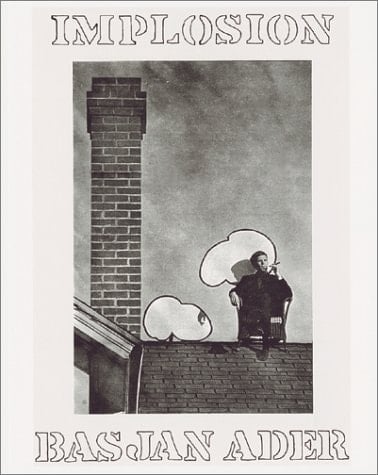 Bas Jan Ader: Implosion