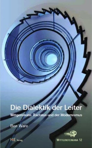 Die Dialektik der Leiter Wittgensteins Tractatus und der Modernismus