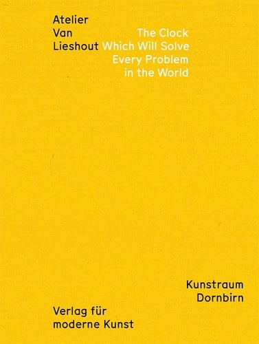Atelier Van Lieshout the clock which will solve every problem in the world