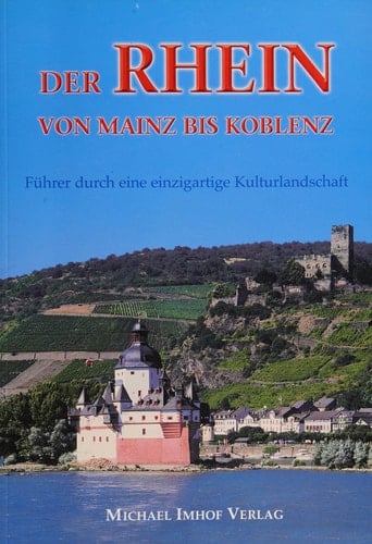 Der Rhein von Mainz bis Koblenz