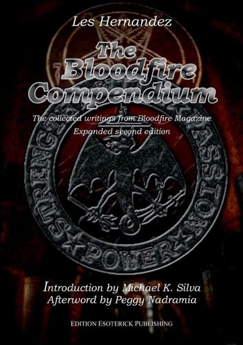The Bloodfire Compendium The Collected Writings of Bloodfire Magazine